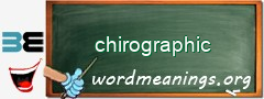 WordMeaning blackboard for chirographic